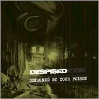 Consumed By Your Poison (Re-Issue 2006)