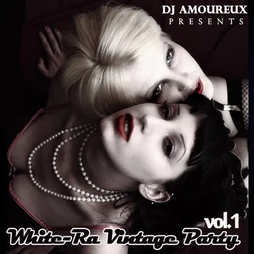 [2012-06-01] White-Ra Vintage Party vol.1 (House)