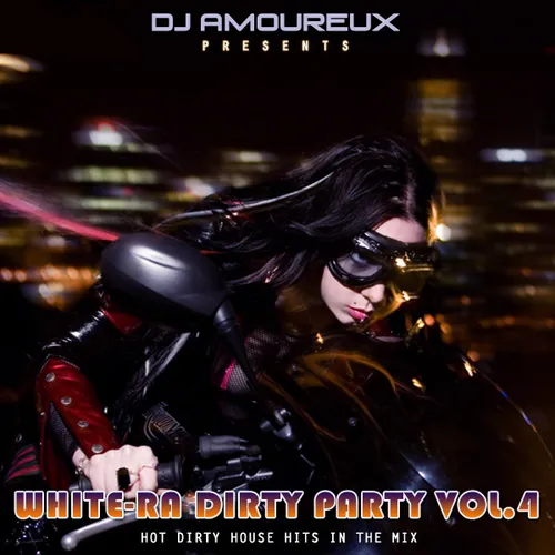 [2012-08-19] White-Ra Dirty Party vol.4 (House)