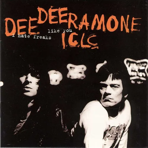Dee Dee Ramone - I Hate Freaks Like You