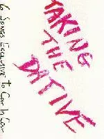 Taking The Dative - Cassette